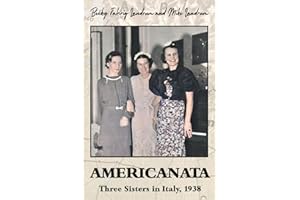 Americanata: Three Sisters in Italy, 1938