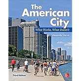 The American City: What Works, What Doesn't
