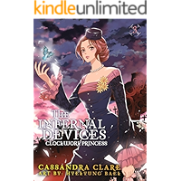 The Infernal Devices: Clockwork Princess book cover