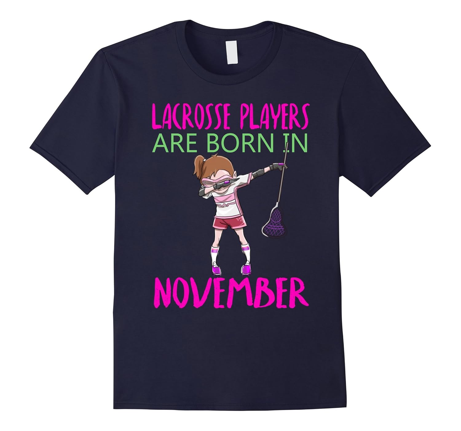 lacrosse players are born in november t shirt Dab dance gift-ANZ