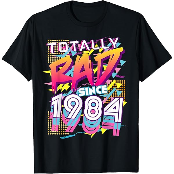 Amazon.com: Totally Rad Since 1984 T-Shirt : Clothing, Shoes