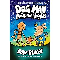 Dog Man: Mothering Heights: From the Creator of Captain Underpants (Dog Man #10) (10)