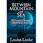 Between Mountain and Sea: Paradisi Chronicles (Caelestis Series Book 1)