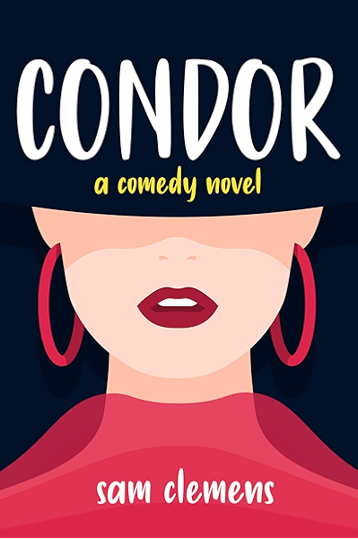 Condor Content Comedy Extravaganza Book 2 Kindle Edition By Clemens Sam Literature Fiction Kindle Ebooks Amazon Com
