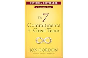 The 7 Commitments of a Great Team (Jon Gordon)