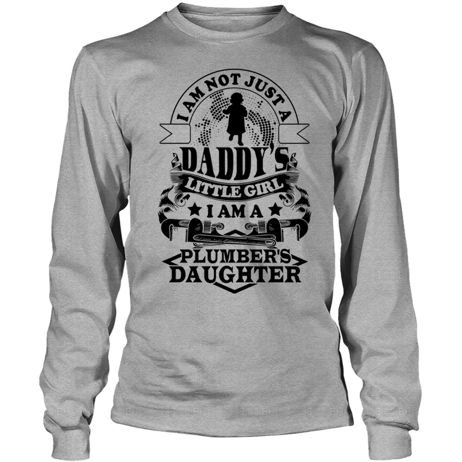 Plumber's Daughter Tees, I Am Not Just A Daddy's Little Girl T Shirt