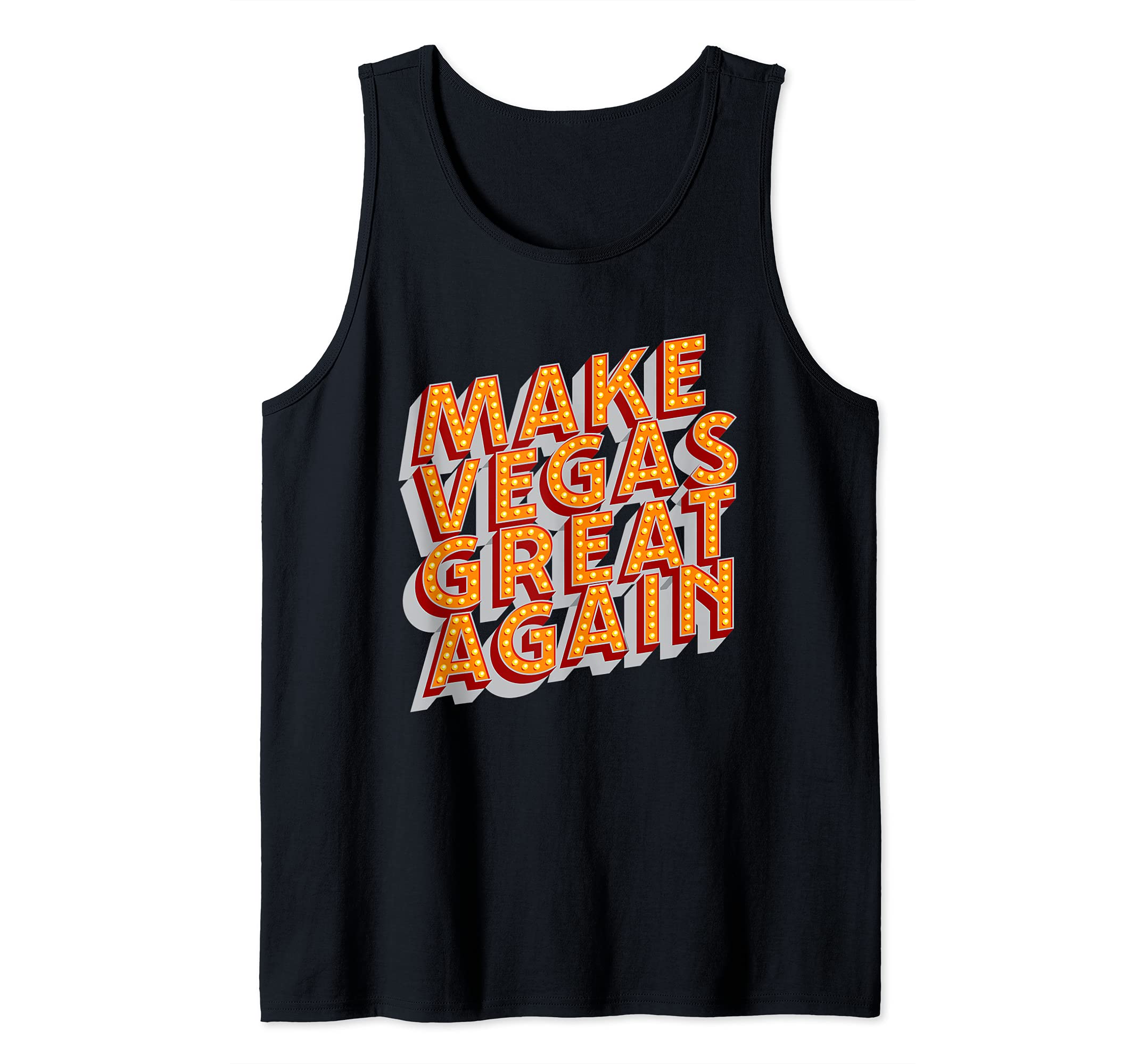 Make Vegas Great Again Vacation Las Vegas Squad Party Funny Tank Top