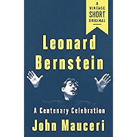 Leonard Bernstein: A Centenary Celebration (A Vintage Short) book cover
