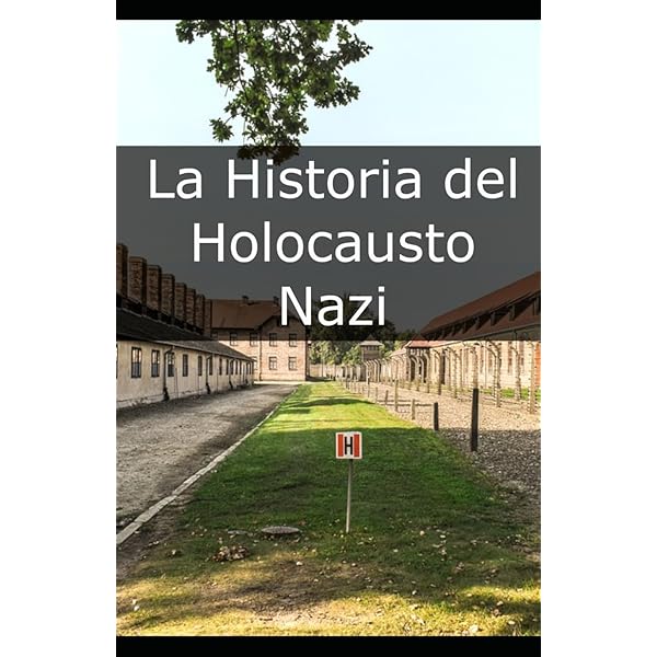 Amazon.com: El Holocausto: Una historia inacabada: 9788413849737