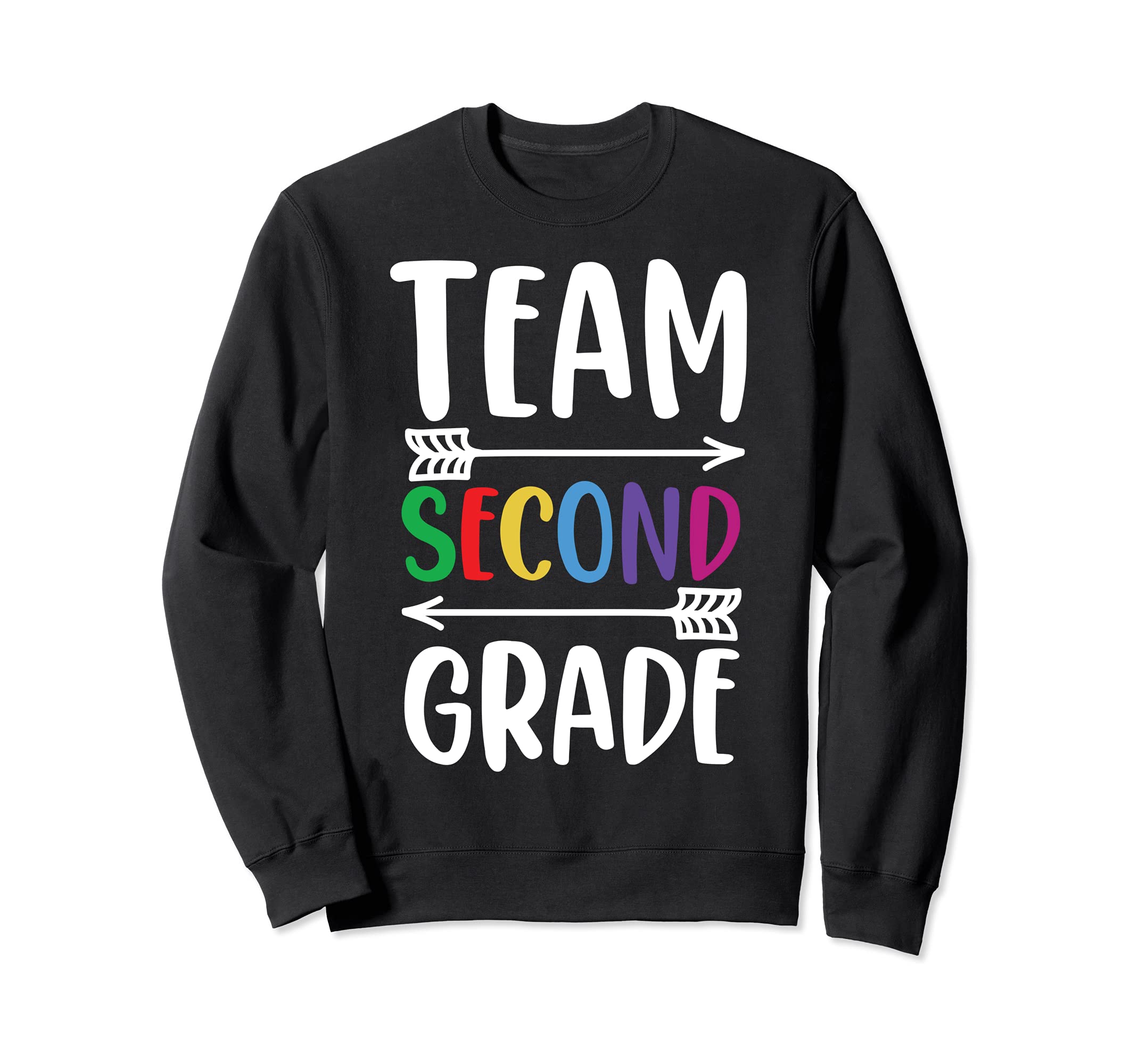 Team Second Grade Teacher Student Last Day Of School Cute Sweatshirt