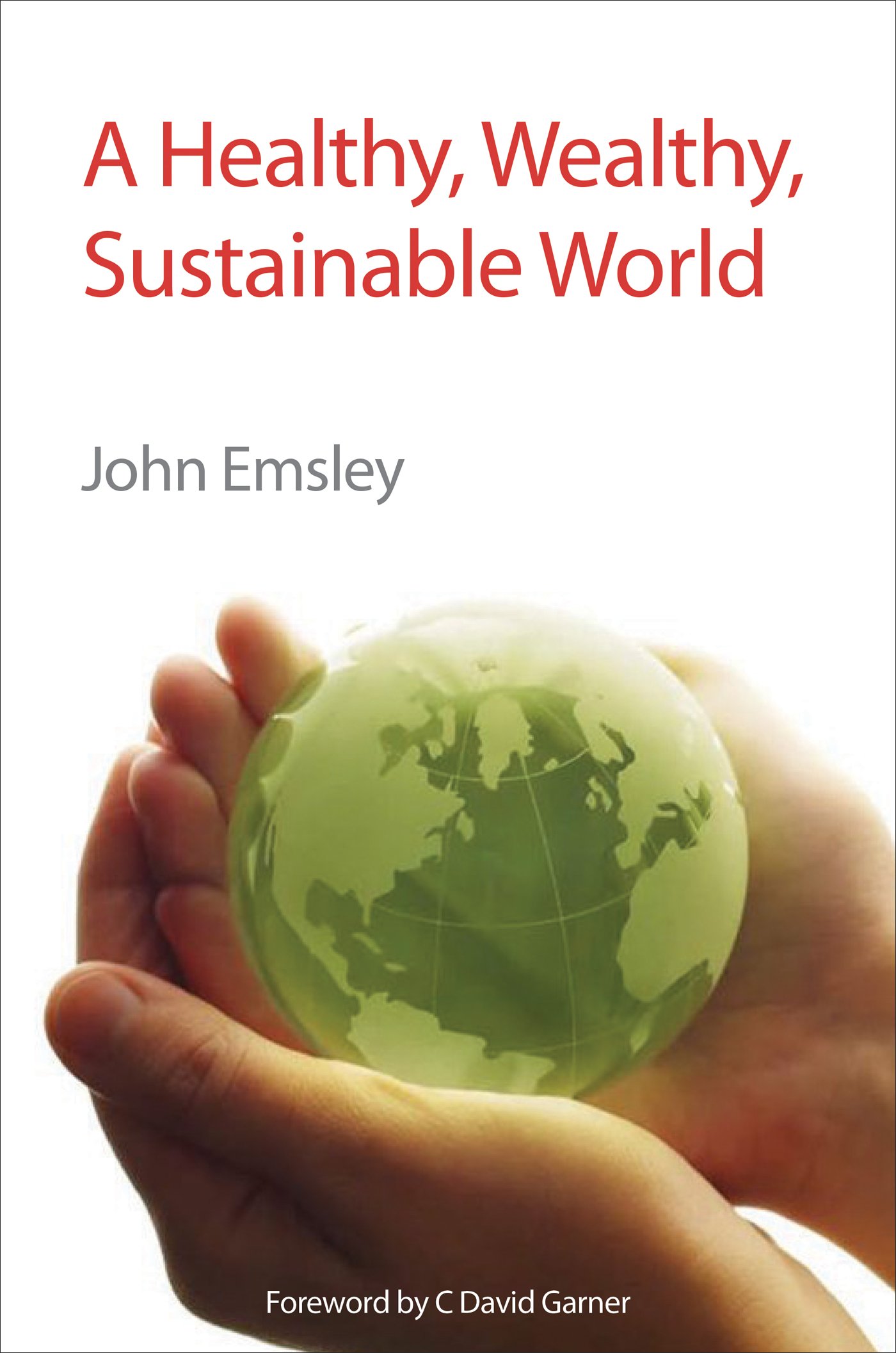 Kindle Store,Kindle eBooks,Education & Teaching A Healthy, Wealthy, Sustainable World: RSC John Emsley