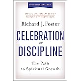 Celebration of Discipline, Special Anniversary Edition: The Path to Spiritual Growth