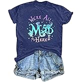 Magical Shirt for Women We're All Mad Here T-Shirt Princess Fairy Graphic Shirts Short Sleeve Vacation Tee Tops