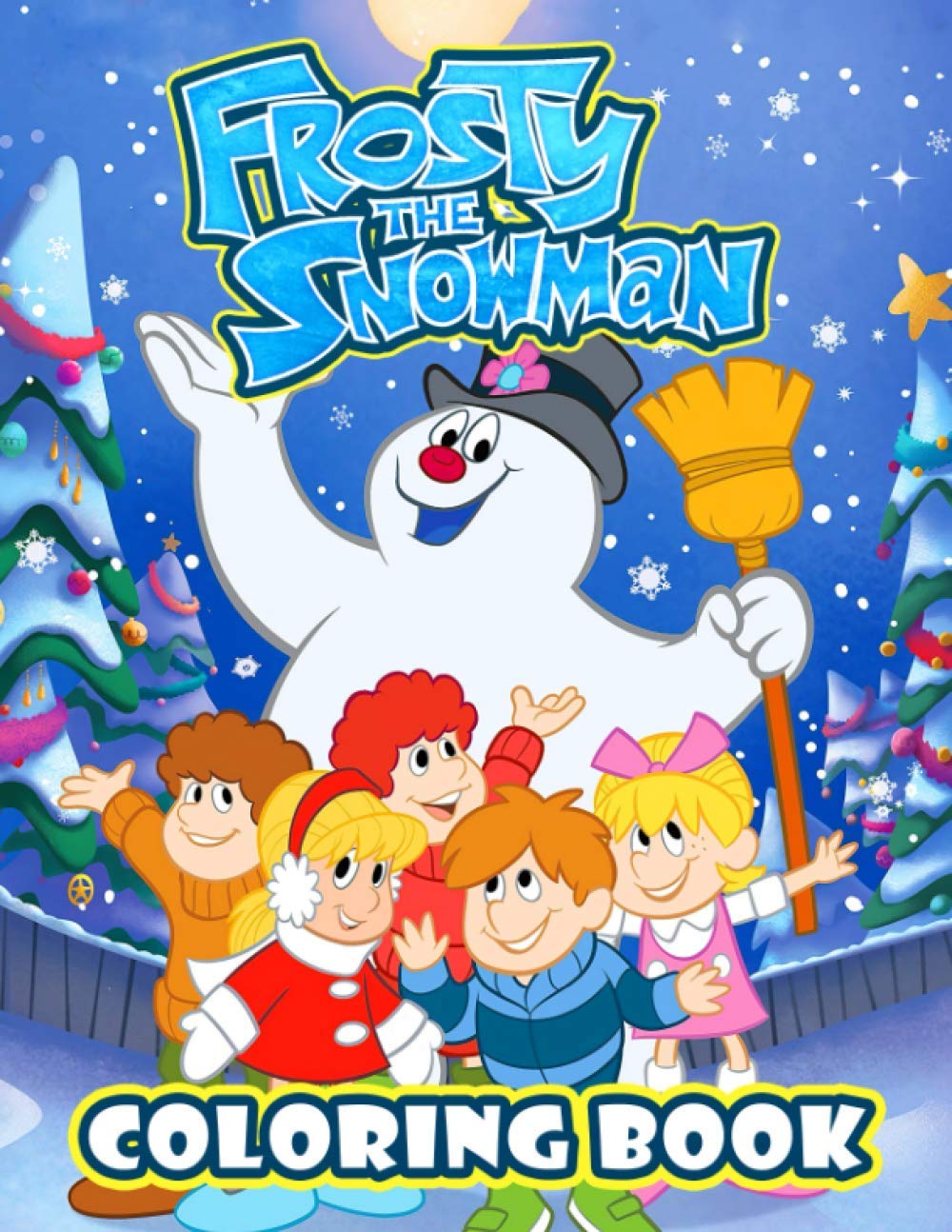 Frosty the Snowman Coloring Book: A Stunning Coloring Book ...