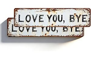 Love You, Bye – Vintage Metal Wall Sign, Distressed Metal and Weathered Edges, with The English Text Love You Bye for Decorat