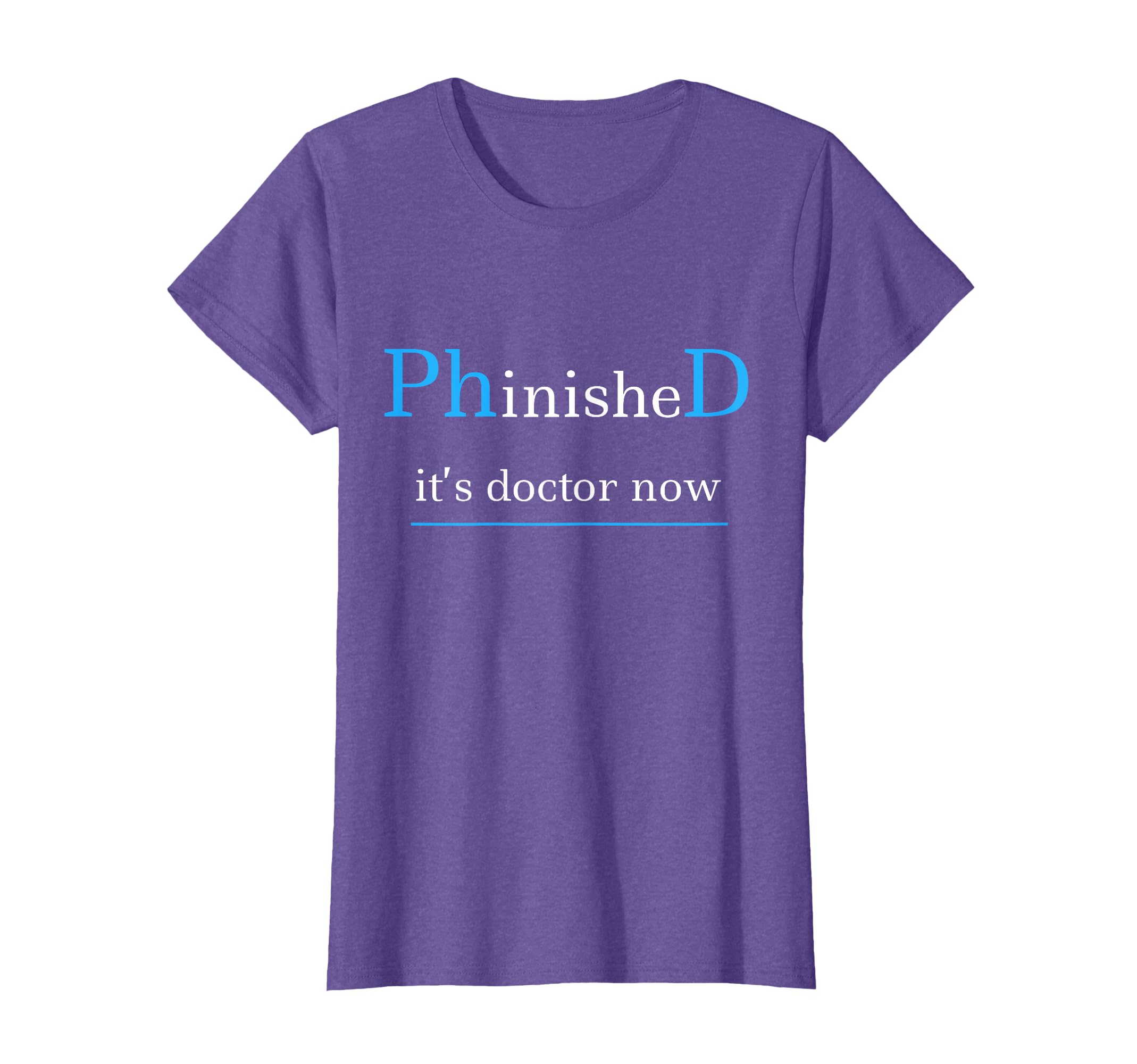 Graduation Phinished It Is Doctor Now PhD Doctor Graduation T-Shirt