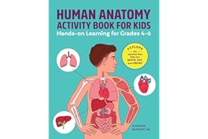 Human Anatomy Activity Book for Kids: Hands-on Learning for Grades 4-6