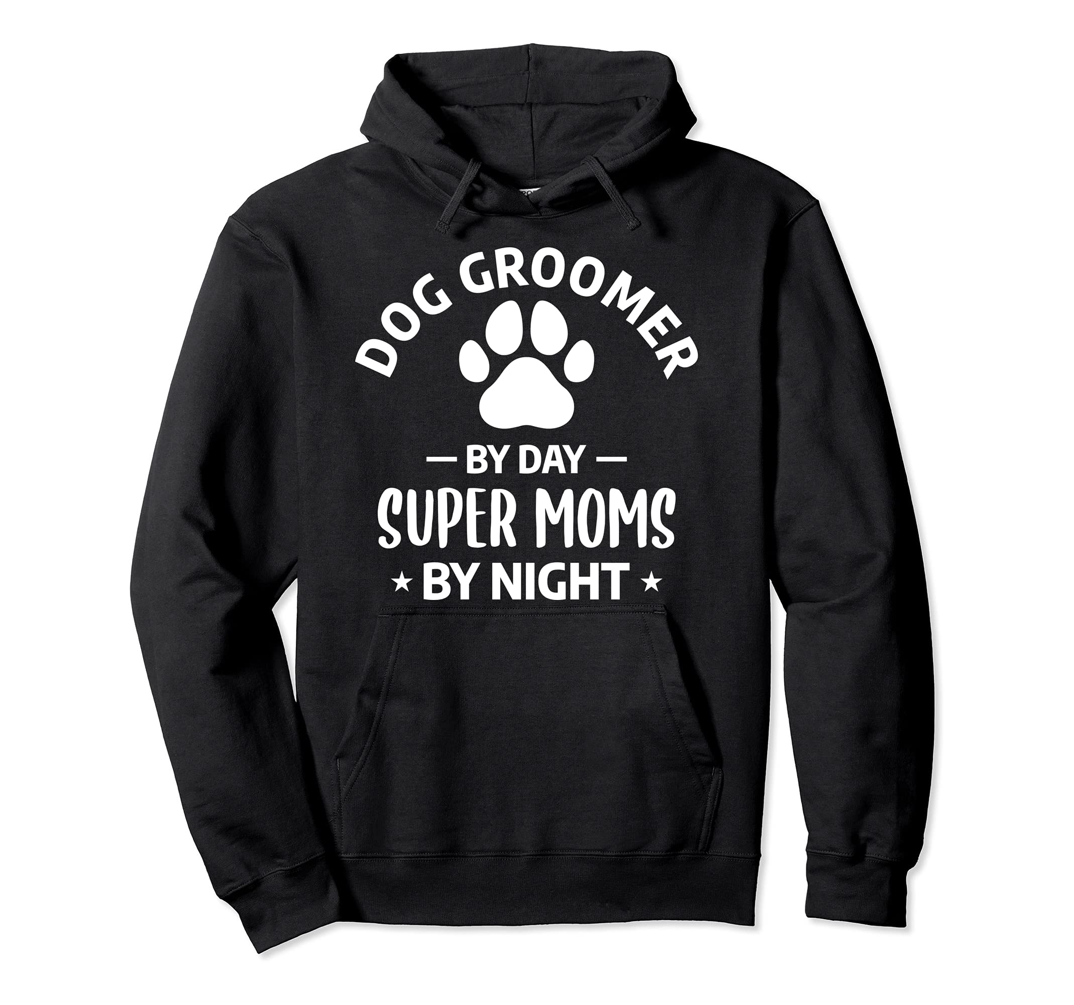 Funny Grooming Dogs Quote For A Dog Groomer Mother Mom Pullover Hoodie