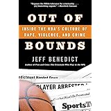 Out of Bounds: Inside the NBA's Culture of Rape, Violence, and Crime