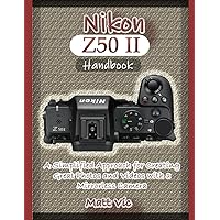 David Busch's Nikon Z50 Guide to Digital Photography (The David