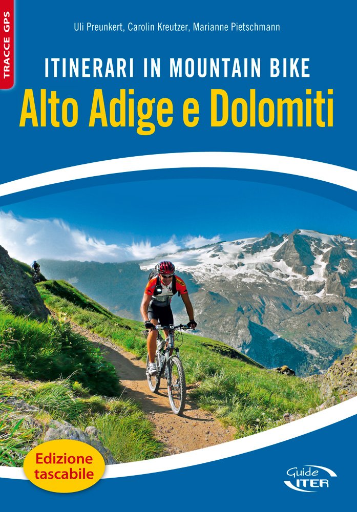 Itinerari in mountain bike. Alto Adige e Dolomiti: Kreutzer, Carolin,  Pietschmann, Marianne, Preunkert, Uli: 9788881772636: Amazon.com: Books