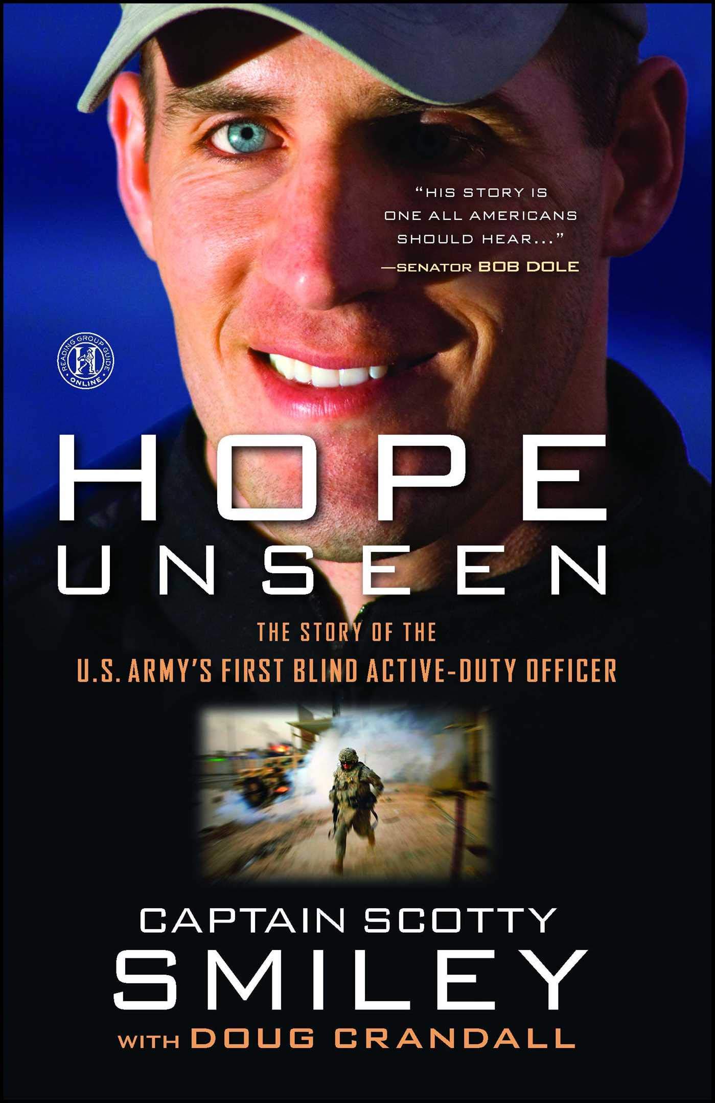 Amazon Com Hope Unseen The Story Of The U S Army S First Blind Active Duty Officer 9781451672916 Smiley Cap Scotty Crandall Doug Books