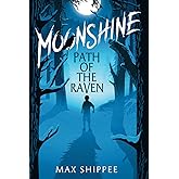 Moonshine: Path of the Raven