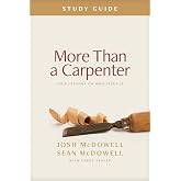 More Than a Carpenter Study Guide: Four Lessons on Who Jesus Is