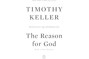 The Reason for God: Belief in an Age of Skepticism