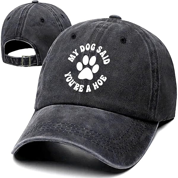 Cappello Da Baseball Donna Con Scritta Divertente 'My Dog Said You're A Hoe' | Regalo Originale Per Amiche | Denim Lavato Regolabile