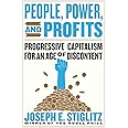 People, Power, and Profits: Progressive Capitalism for an Age of Discontent