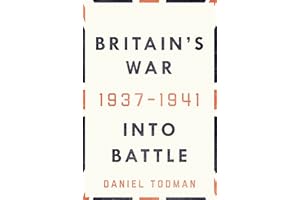 Britain's War: Into Battle, 1937-1941