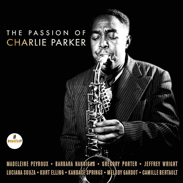 Amazon.com: The Passion Of Charlie Parker