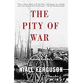 The Pity Of War: Explaining World War I