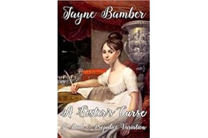 A Sister's Curse: A Pride and Prejudice Variation