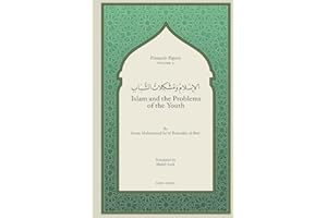 Islam and the Problems of the Youth (Pinnacle Papers by Imam Muhammad Said Ramadan al-Buti)