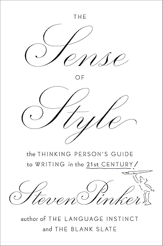 Download The Sense of Style: The Thinking Person's Guide to Writing in the 21st Century PDF
