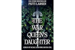 The War Queen's Daughter (Child of Scale and Fire Book 1)