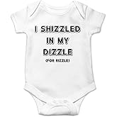 AW Fashions I Shizzled In My Dizzle, For Rizzle Baby Bodysuit Newborn Apparel Outfit for Boys or Girls