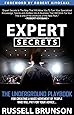 Expert Secrets: The Underground Playbook for Creating a Mass Movement of People Who Will Pay for Your Advice