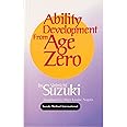 Ability Development from Age Zero (Suzuki Method International S)