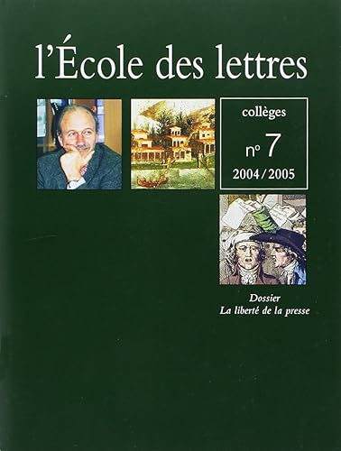Download L'école des lettres, Numéro 7 - 2004/2005 - dossier de la liberté de la presse PDF