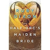 The Half-Orc's Maiden Bride