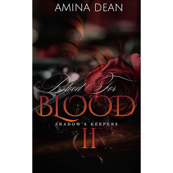 Blood for Blood: Loyalty Sealed in Blood (Blood for Blood: The