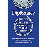 Diplomacy and the Future of World Order