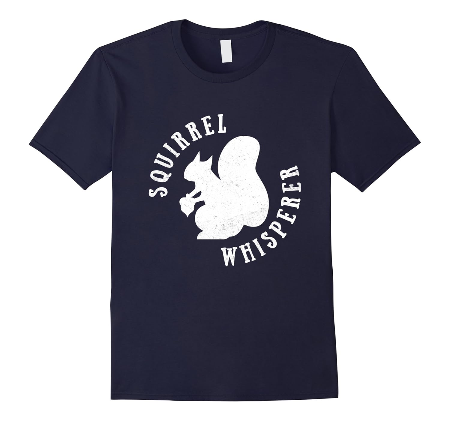 Squirrel Whisperer t-shirt-T-Shirt