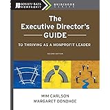 The Executive Director's Guide to Thriving as a Nonprofit Leader, 2nd Edition