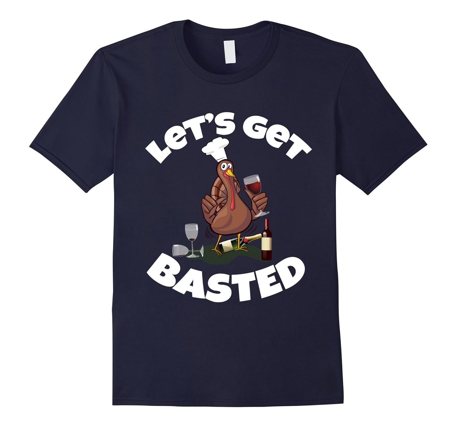 Let's Get Basted T-Shirt-ANZ