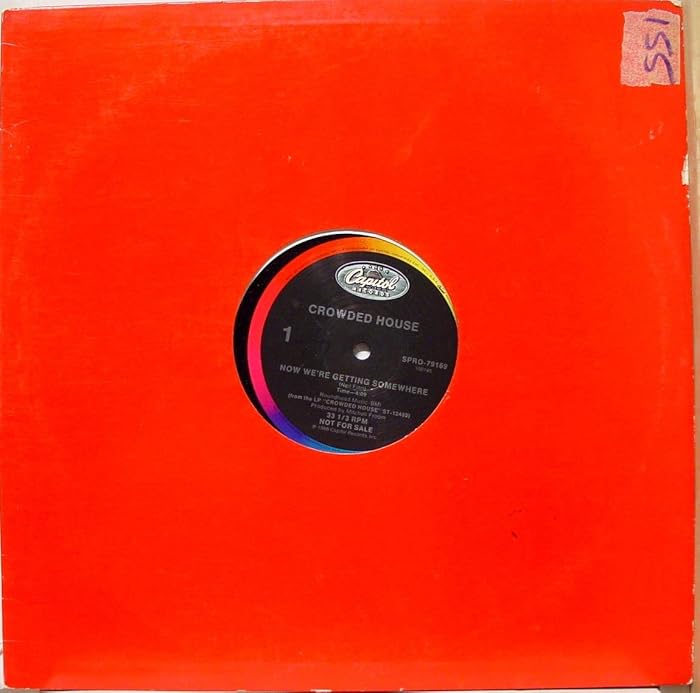 Top 6 Crowded House  Now We’re Getting Somewhere