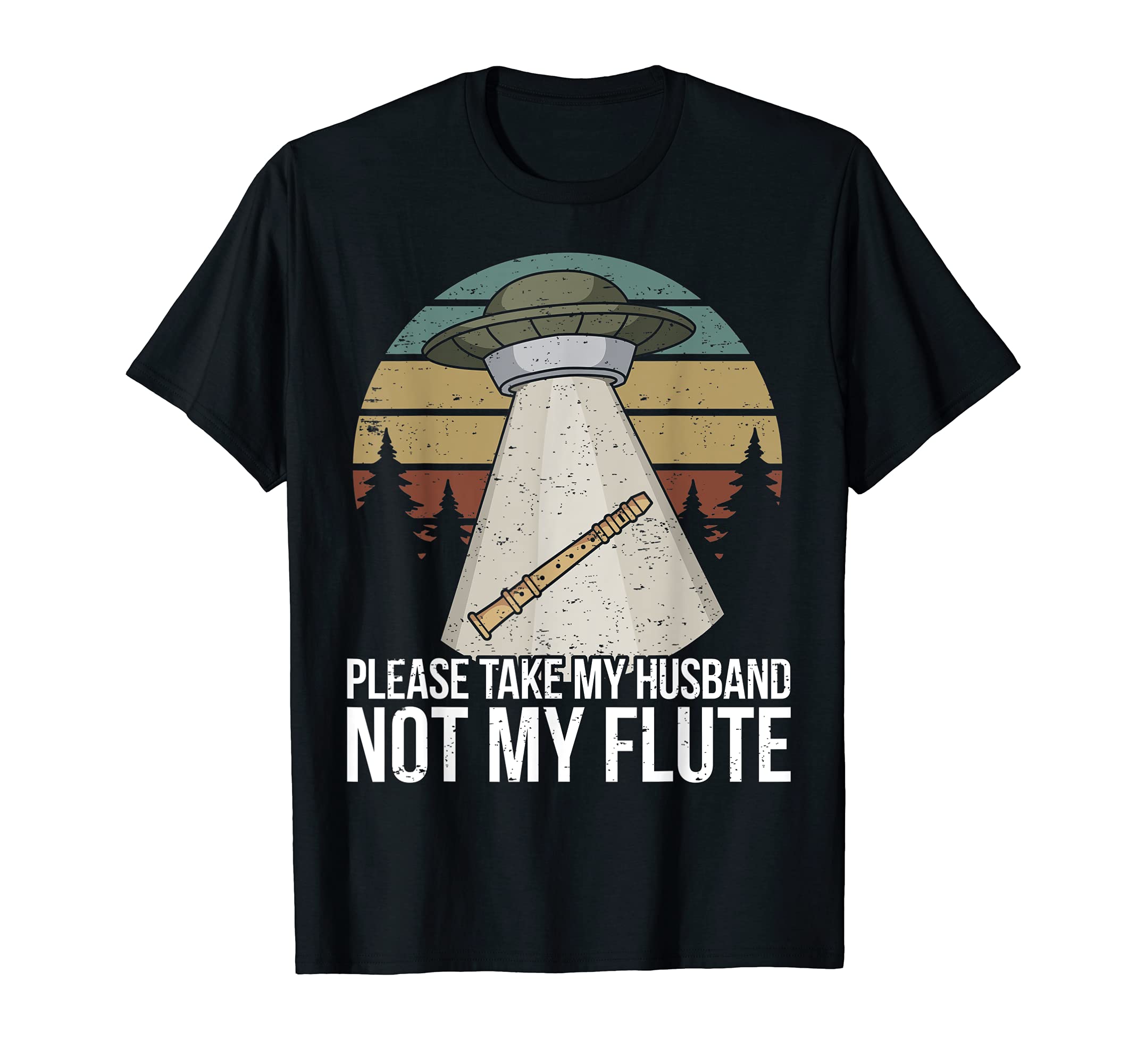 Funny Flute Player Saying Flutist I Ufo Aliens Flute T-Shirt